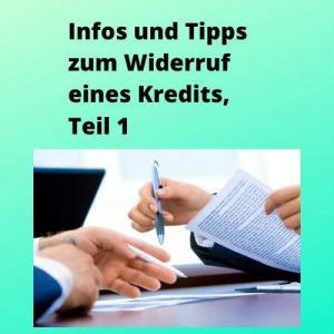 Infos und Tipps zum Widerruf eines Kredits, Teil 1