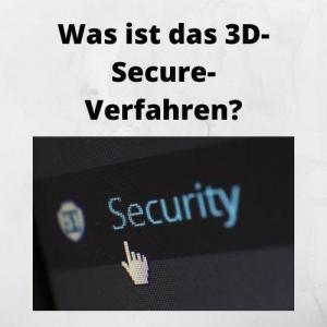 Was ist das 3D-Secure-Verfahren