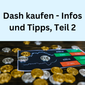 Dash kaufen - Infos und Tipps, Teil 2