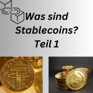 Was sind Stablecoins Teil 1