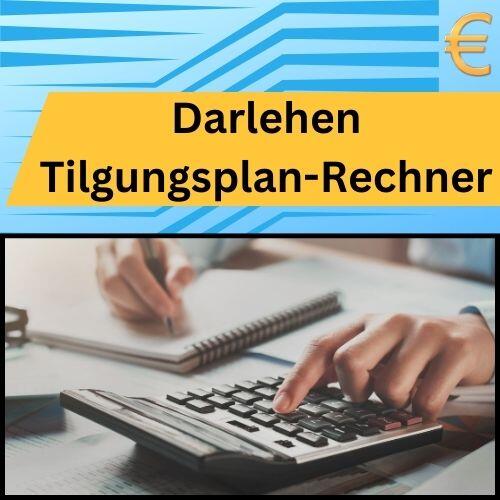 Darlehen Tilgungsplan-Rechner